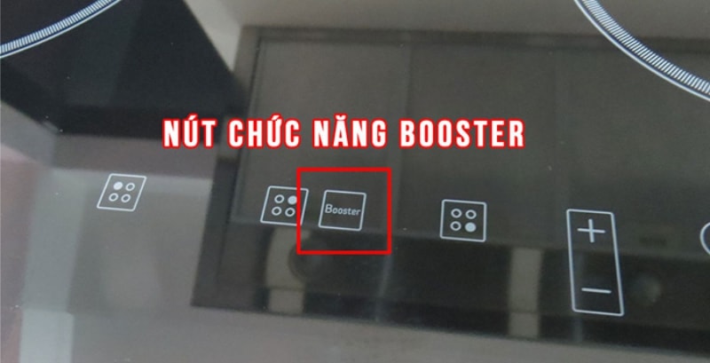 Chức năng Booster của bếp từ Chức năng Booster của bếp từ